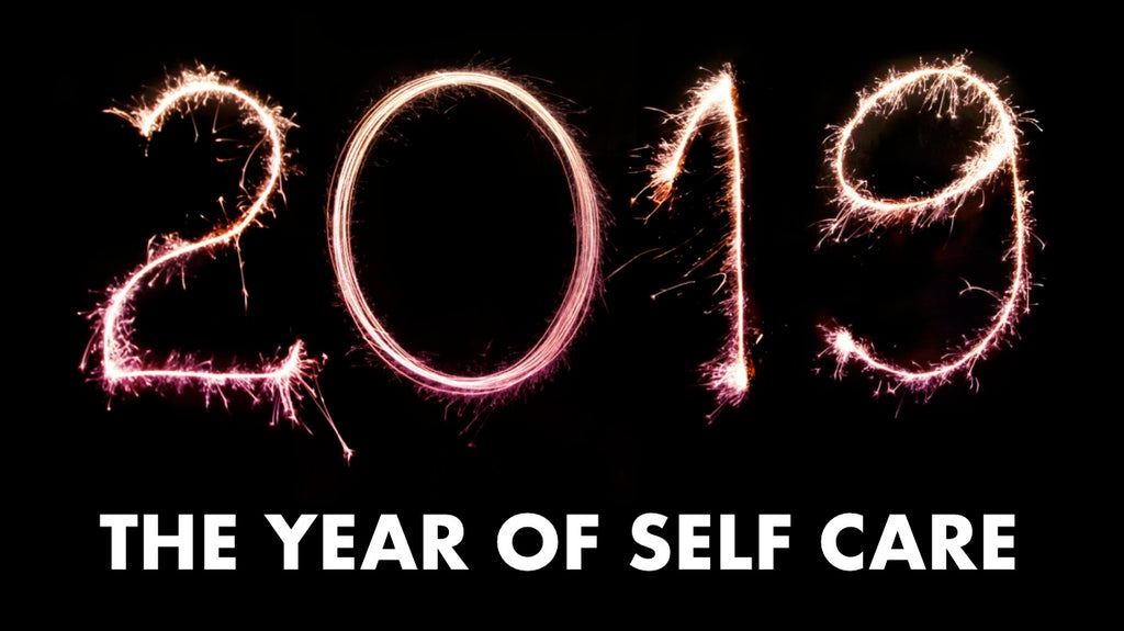 2019—The Year of Self Care